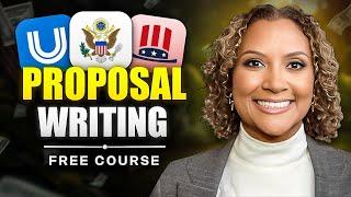 FREE 90 min Proposal Writing Course For Beginners | $0-$10k in Government Contracting