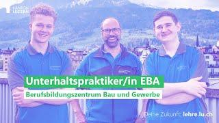 Unterhaltspraktiker/in EBA | Berufsbildungszentrum Bau & Gewerbe (BBZB) | Kanton Luzern