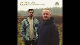 Across Boundaries (Chris Stussy & Locklead) - Up The Stuss Radio 2024