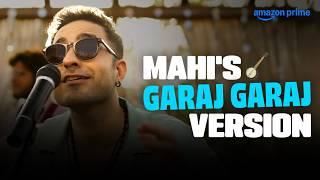 Mahi’s Garaj Garaj Version  | Paresh Pahuja, Ritwik Bhowmik | Bandish Bandits | Prime Video India