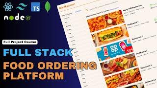 Build & Launch an Enterprise-Level Food Ordering Platform: React Node.js MongoDB Auth Stripe & More!