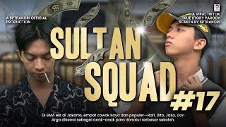 SULTAN SQUAD EPS 17