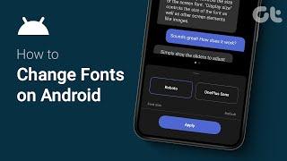 How to Change Fonts on your Android Phone | Custom Font Styles on Android | 2024 Tutorial