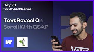 Creating Text Reveal Animation on Scroll with GSAP & SplitType - Day 78/100 Days of Webflow