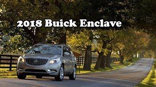 2018 Buick Enclave "Nextcar Official Moto Show Compilations"