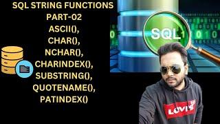 Part-02 SQL String function || SUBSTRING,CHARINDEX,QUOTENAME,PATINDEX,NCHAR #sql #programming #code