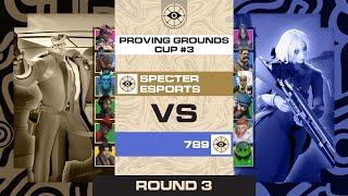 Specter Esports vs 789 | BO1 | Proving Grounds - Cup #3