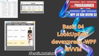 Basic 04 LookupEdit devexpress -WPF MVVM #wpftutorial