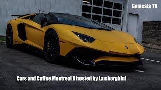 Montreal Cars and Coffee X Hosted by Lamborghini Montreal