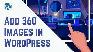 How to add 360 Degree images to Your Wordpress Site || Using plugin ||