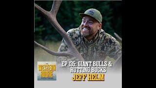 Chasing Giant Elk and Rutting Axis Deer w/ Jeff Helm | Western Rookie Podcast #135