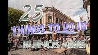 Top 25 Things To Do In Buenos Aires, Argentina