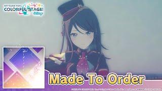 HATSUNE MIKU: COLORFUL STAGE! - Made To Order 3DMV performed by Leo/need