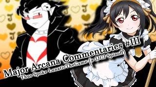 Major Arcana Commentaries #3 | Thus Spoke LunaticTheGame [MangaKamen]