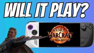 World of Warcraft: The War Within - Will It Play? on the Steam Deck and ROG Ally