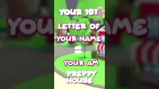 Your Letter = Your ADOPT ME PREPPY HOUSE Pt.2| #adoptme #roblox #viral #shorts #preppy #shorts #fyp