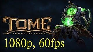 TOME: Immortal Arena - Malbus 4vs4 PVP Gameplay (1080p, 60fps)