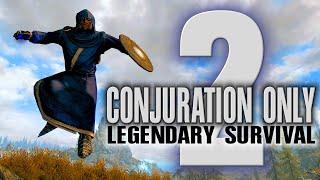 CONJURATION ONLY - 2 - a one skill only build - Skyrim AE legendary survival playthrough