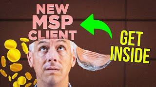 Inside the mind of your next MSP client