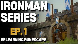 Ironman Series | Episode 1 -Relearning Runescape -