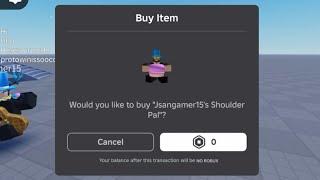 Sniping Jsangamer15’s Shoulder Pal UGC LIMITED (FREE)