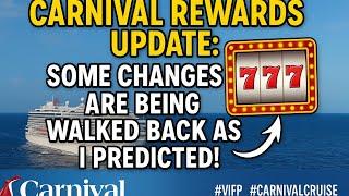 Carnival Starts To Walk Back Changes To Carnival Rewards: As I Predicted!
