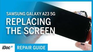 Samsung Galaxy A23 5G – Screen replacement [repair guide + reassembly]