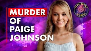 The Murder of Paige Johnson | True Crime Documentary 2025