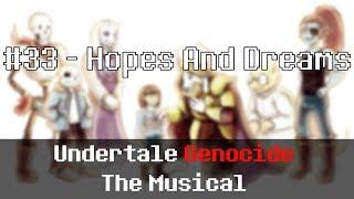 Undertale Genocide: The Musical - Hopes and Dreams