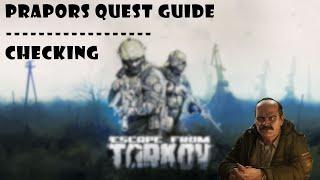 Escape From Tarkov Quest Guide | Checking - Prapor