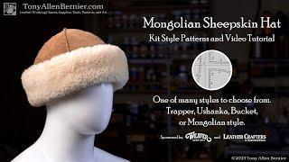 How to Make a Sheepskin Mongolian Hat & Kit Style Fur Hat Patterns, Shearling hat pattern & Tutorial