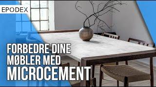 Redesign dine kedelige møbler til et moderne unikt stykke med EPODEX microcement!