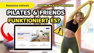 PILATES AND FRIENDS REVIEW - ARBEITEN? WAS IST DAS?