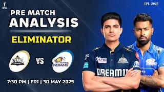 IPL 2025: GT vs MI ELIMINATOR PREDICTION | GT vs MI Dream11 Team, Gujarat vs Mumbai Eliminator Match
