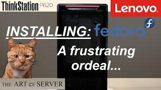 Lenovo ThinkStation P620 | Installing Fedora 33 Workstation Linux