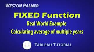 Tableau Tutorial - How the FIXED function works depending on the dimension in the visual