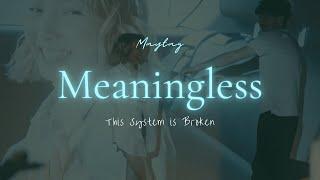 Maytag - Meaningless (Official Lyric Video)