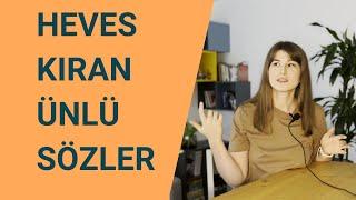 Heves Kıran Ünlü Sözler