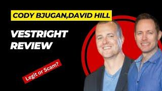 VestRight Review - Cody Bjugan, David Hill Scam?