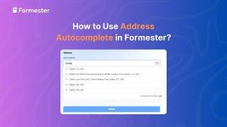 How to Use Google Places Autocomplete API in Formester Forms & Surveys