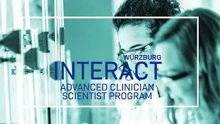 NEU: Das Würzburger Advanced Clinician Scientist Programm INTERACT