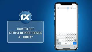 How to get a first deposit bonus at 1xBET