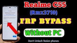 Realme C55 FRP Bypass | Realme Rmx3710 FRP Unlock