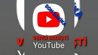 SON DAKİKA YOUTUBE VERGİSİ DEĞİŞTİ