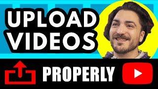 How to UPLOAD VIDEO on YouTube Properly!