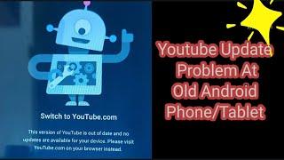 Youtube Update Problem At Old Android Version | Easy Fix 2021