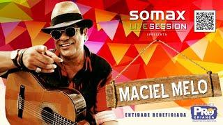 MACIEL MELO SOMAX LIVE SESSION (ESPECIAL DE SÃO JOÃO)