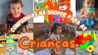 COMPRINHAS NA SHOPPE PRAS CRIANÇAS  #shoppe #comprinhas