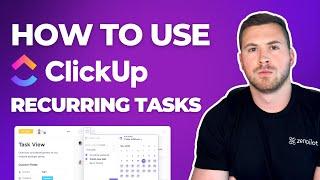 How to Use ClickUp Recurring Tasks