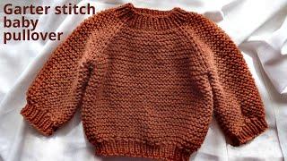 Free knitting pattern raglan garter stitch baby pullover. The Mere baby pullover. Size 0-3 months